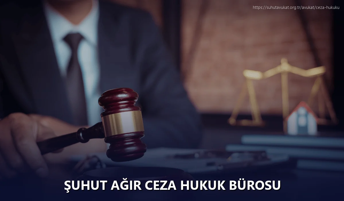 Şuhut Ağır Ceza Hukuk Bürosu