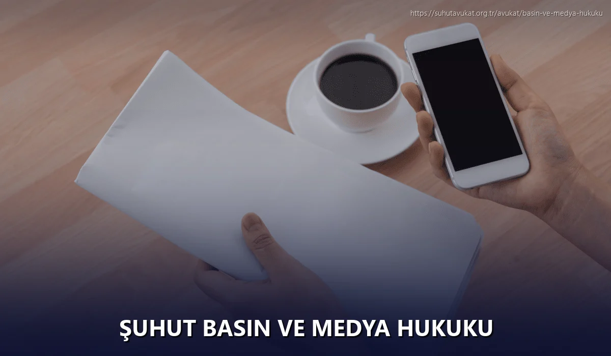 Şuhut Basın ve Medya Hukuku