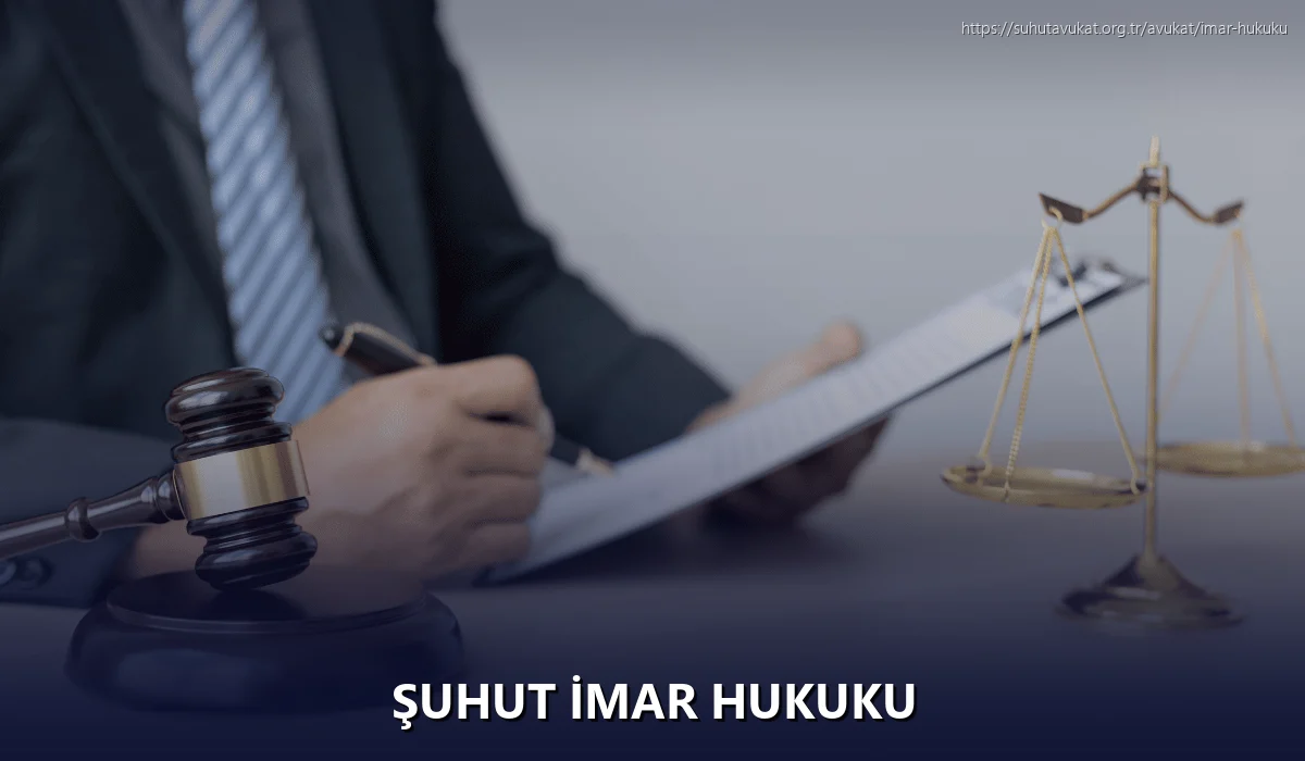 Şuhut İmar Hukuku